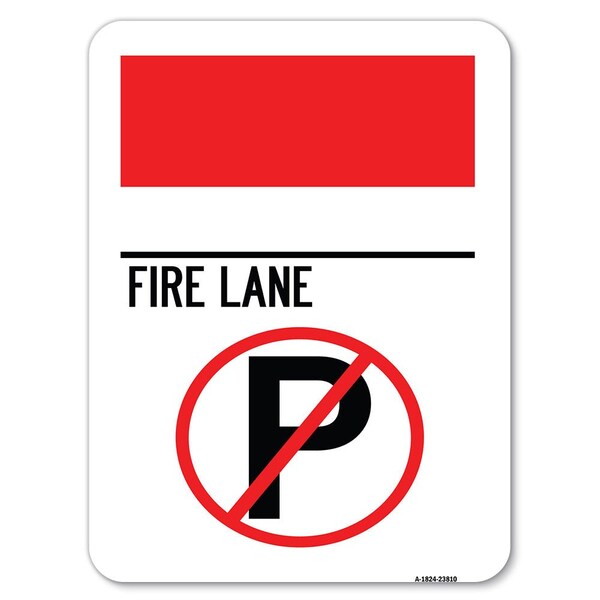 Signmission No Parking-Fire Lane W/ No Parking Heavy-Gauge Alum Rust Proof Parking Sign, 18" x 24", A-1824-23810 A-1824-23810 - main